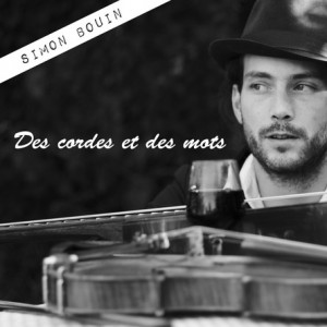 Simon Bouin - De cordes et de mots